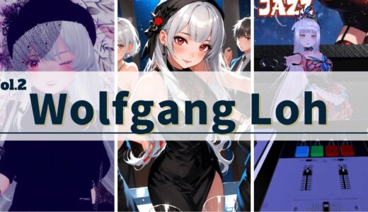 【Wolfgang Loh】エレスイアーティスト紹介